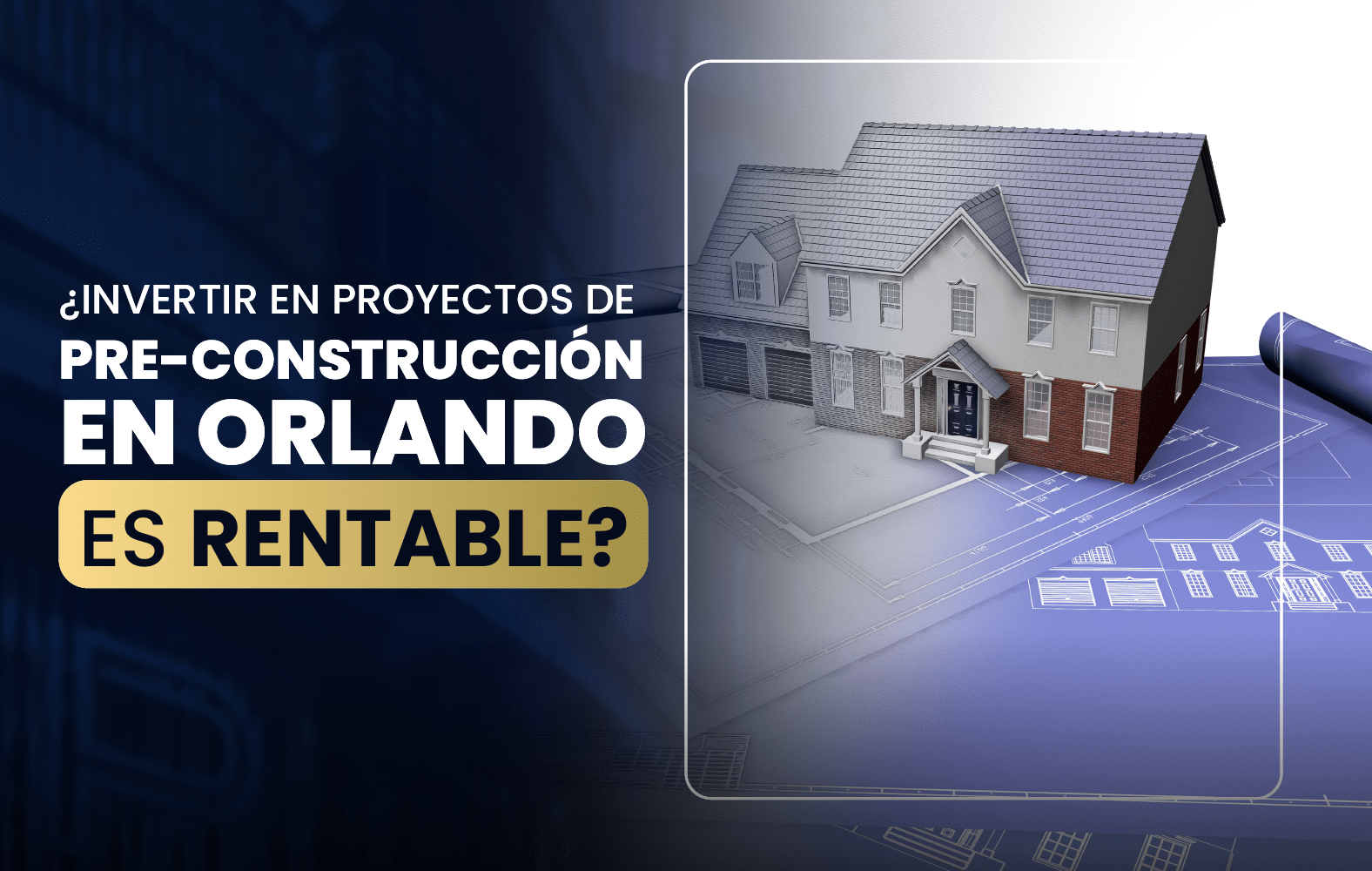 ¿Invertir en proyectos de pre-construcción en Orlando es rentable?