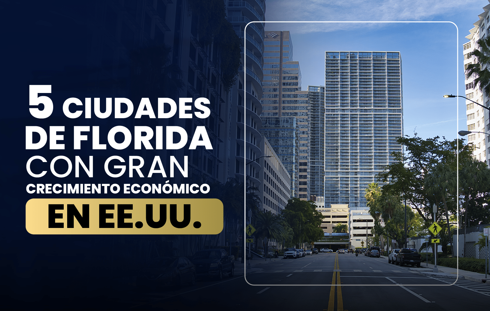 5 ciudades de Florida con gran crecimiento en EE. UU.