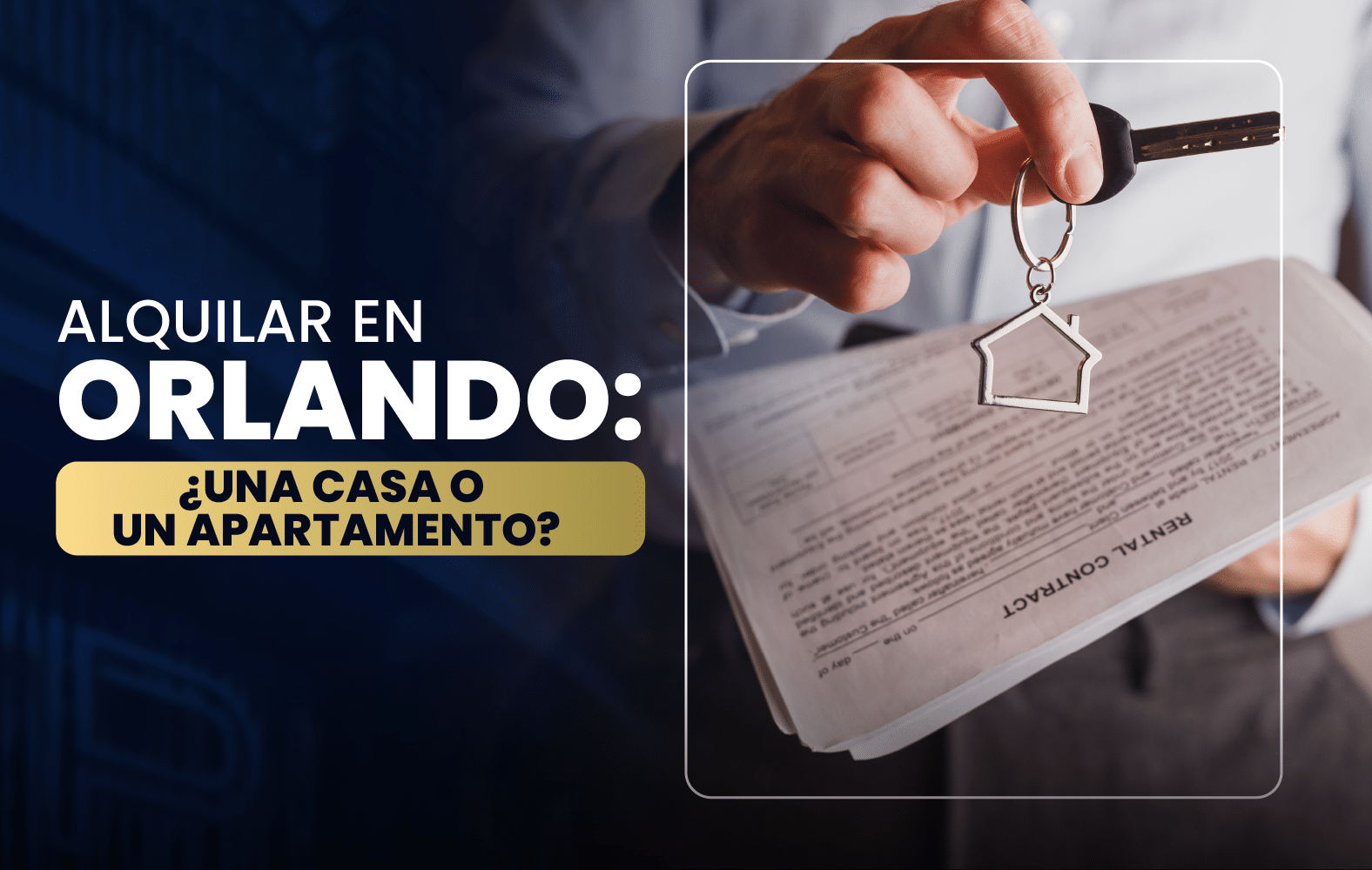 Alquilar en Orlando: ¿Una Casa o un Apartamento?