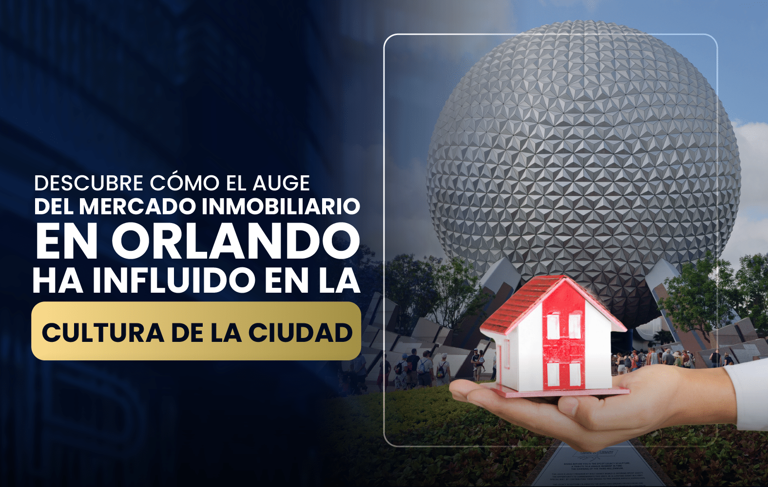 Descubre cómo el auge del mercado inmobiliario en Orlando ha influido en la cultura  de la ciudad.