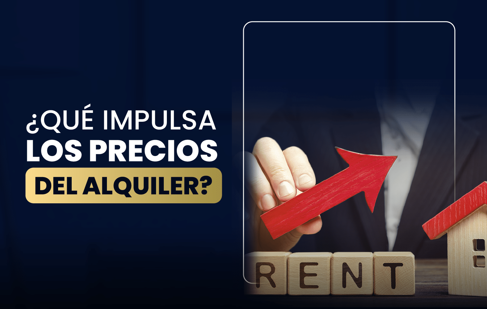 ¿Qué impulsa los precios del alquiler?