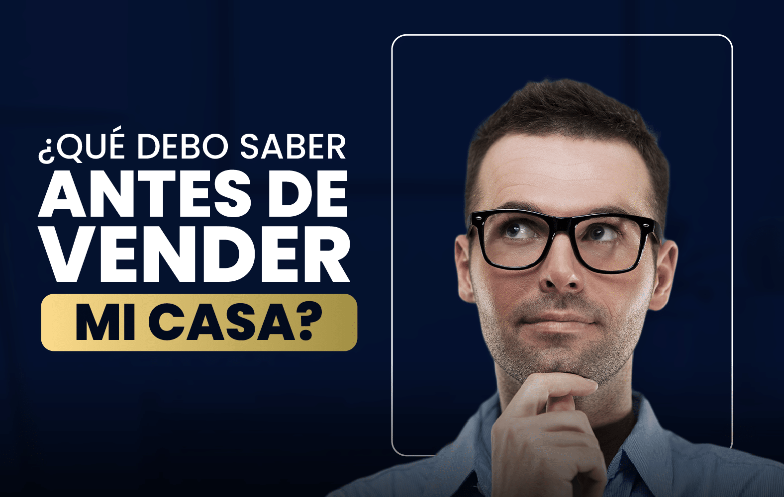 ¿Qué debo saber antes de vender mi casa?