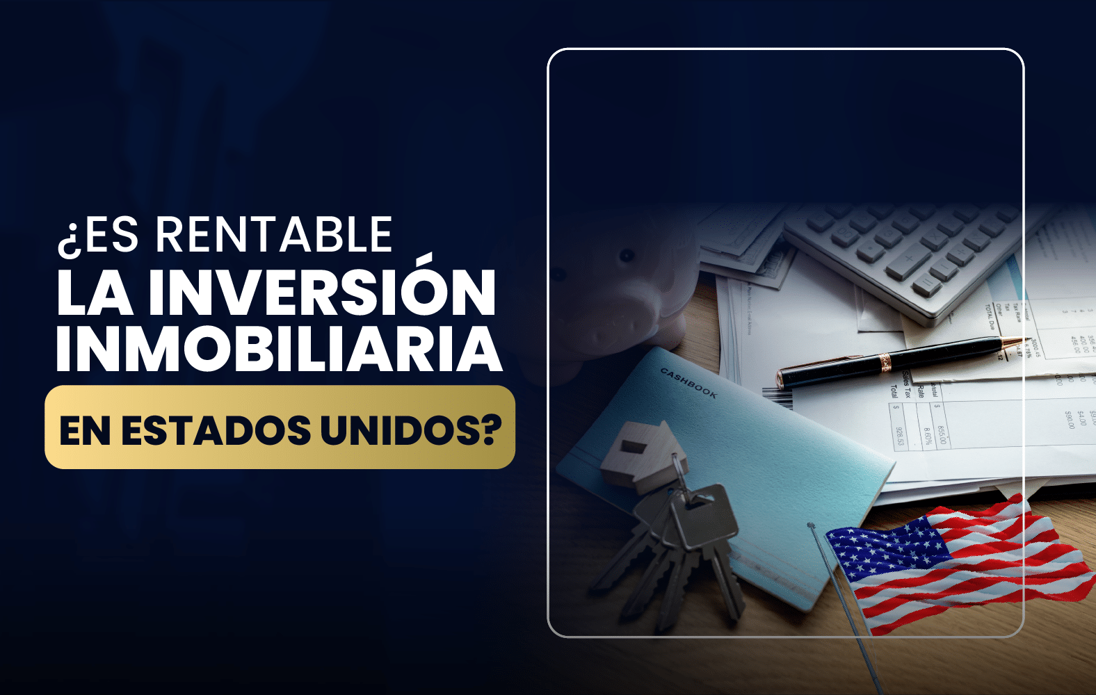 ¿Es rentable la inversión inmobiliaria en Estados Unidos?