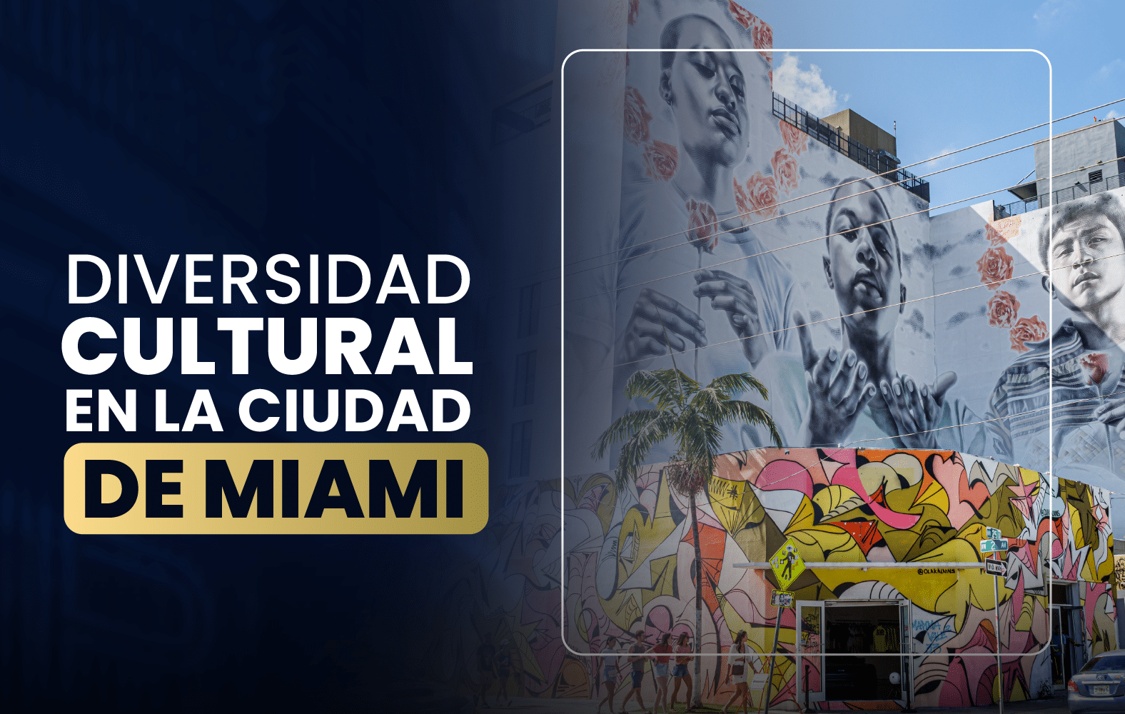 Diversidad cultural en la ciudad de Miami