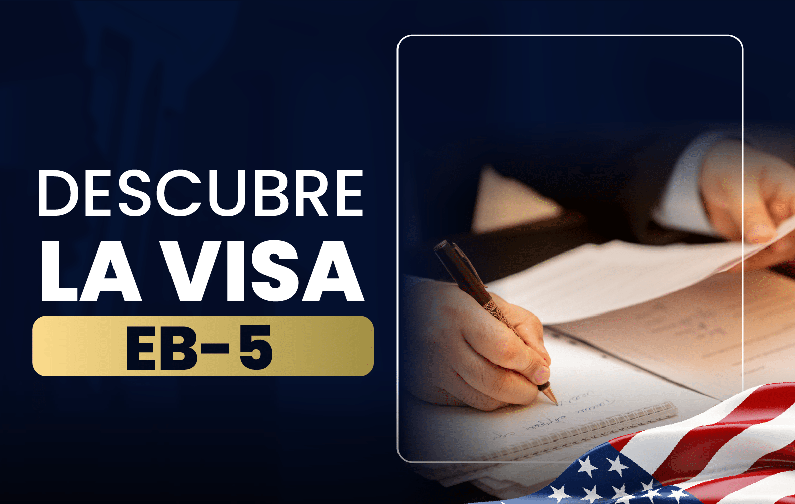 Descubre la VISA EB-5: