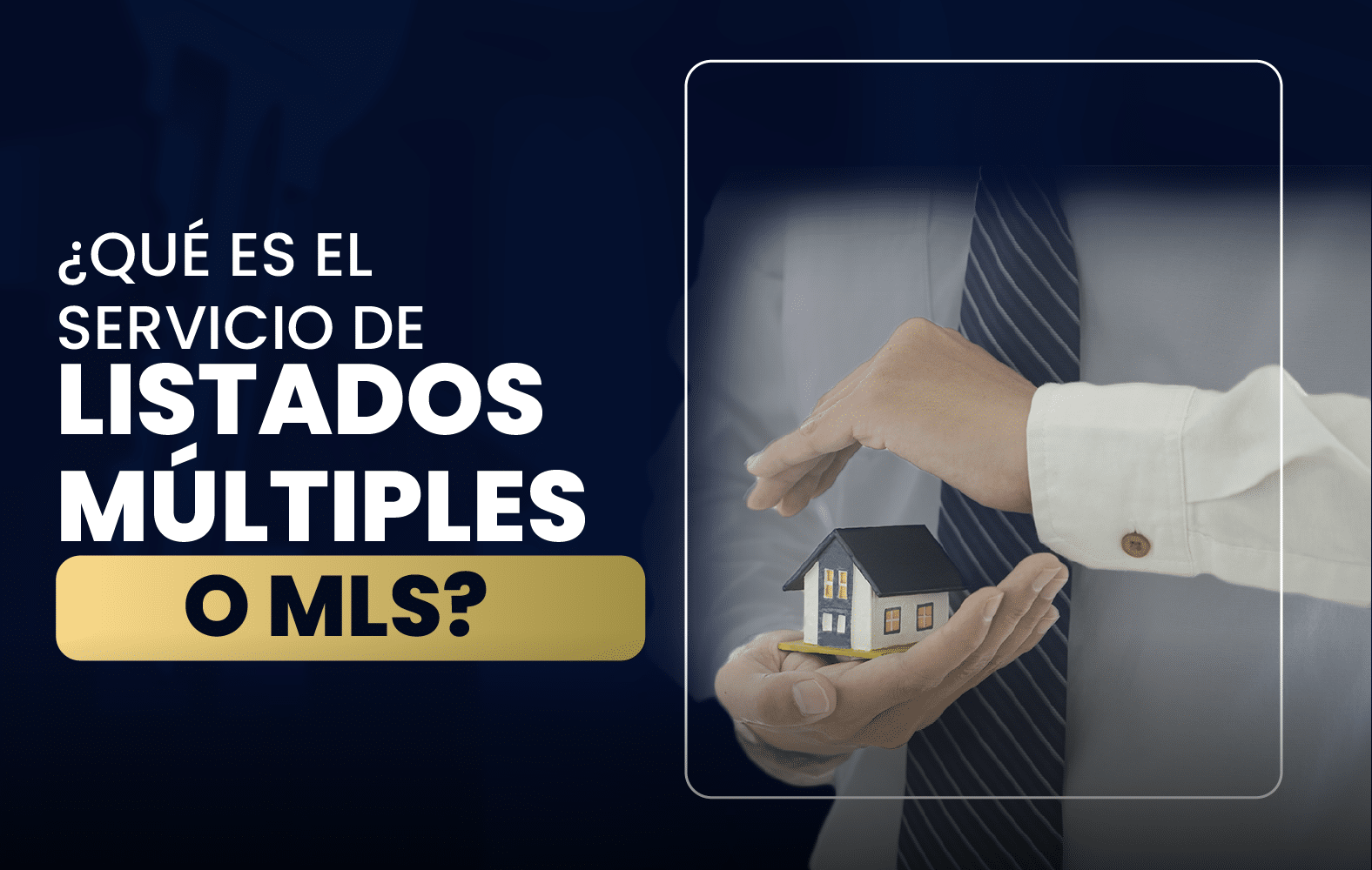 ¿Qué es el Servicio de Listado Múltiple o MLS?