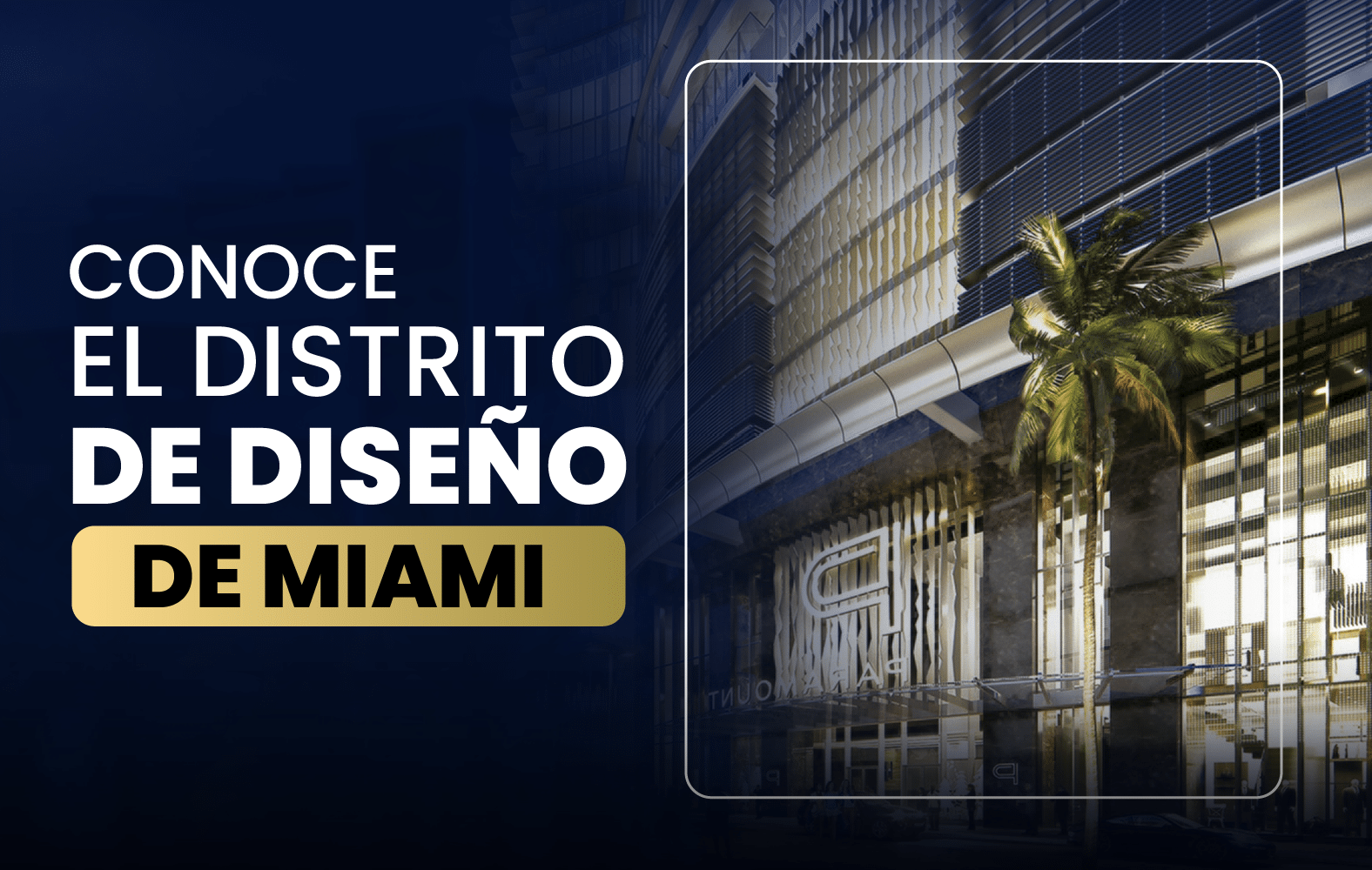 Conoce el Distrito de Diseño de Miami