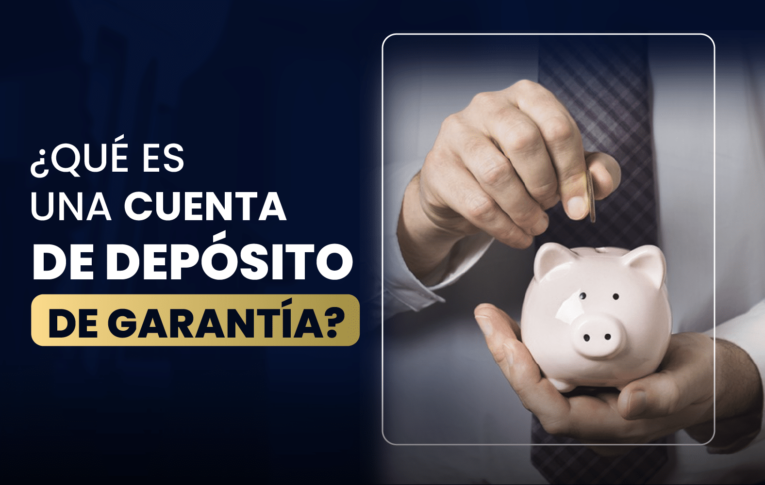 ¿Qué es una cuenta de depósito en garantía?